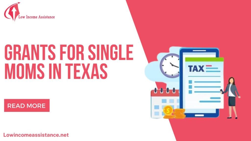 Grants for single moms in texas