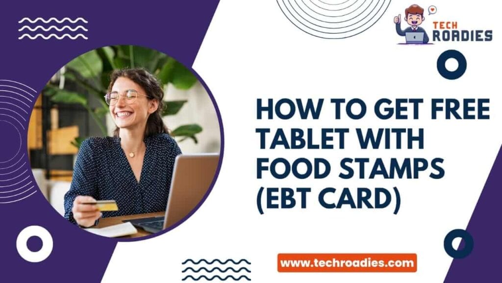 Free tablet with ebt