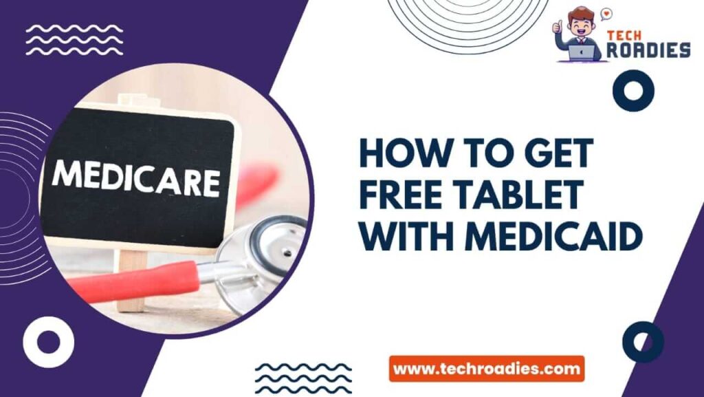 Free tablet with medicaid