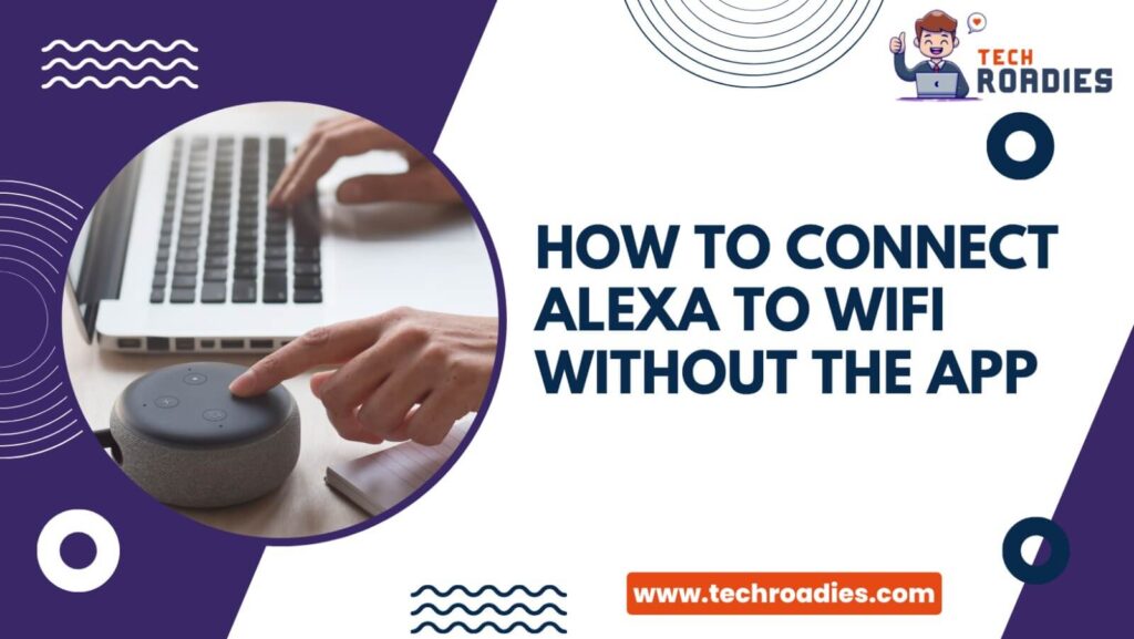 How to connect alexa to wifi without app