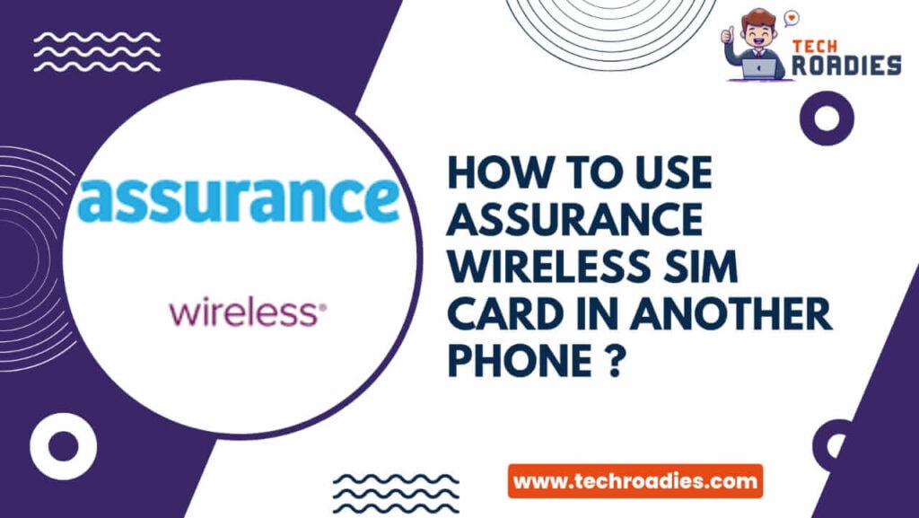 Can you use Assurance SIM card in another phone