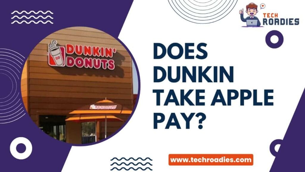 Does Dunkin Have Apple Pay