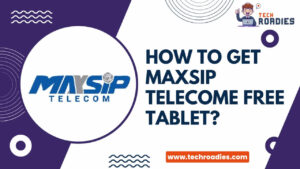 Maxsip telecom free tablet