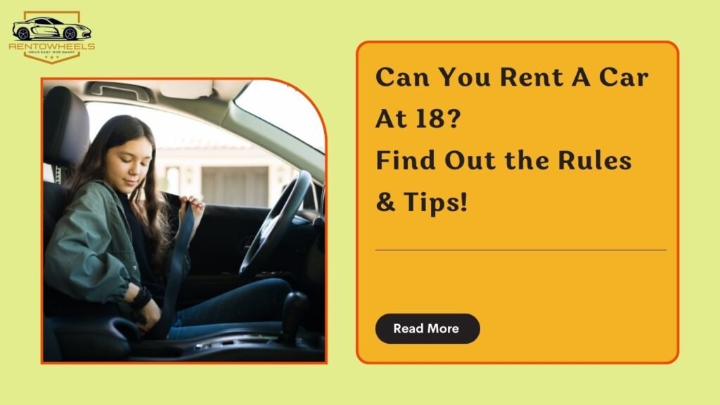 Can you rent a car at 18